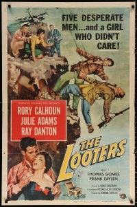 9w571 LOOTERS 1sh 1955 Rory Calhoun and Julie Adams trapped on mountain, a girl who didn't care!