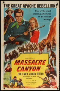 9w604 MASSACRE CANYON 1sh 1954 Phil Carey & Audrey Totter against the great Apache rebellion!