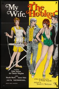 9w635 MY WIFE, THE HOOKER 1sh 1977 wild sexy swinger artwork, x-rated!