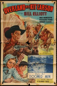 9w672 OVERLAND WITH KIT CARSON chapter 1 1sh R1951 Wild Bill Elliot western serial, Doomed Men!