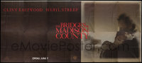 9x015 BRIDGES OF MADISON COUNTY 30sh 1995 Clint Eastwood directs & stars w/Meryl Streep!