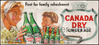 9x010 CANADA DRY GINGER ALE billboard 1940s pretty woman & child, 1st for family refreshment!