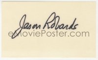 9y661 JASON ROBARDS JR. signed 3x5 index card 1980s it can be framed & displayed with a repro still!