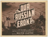 1a127 OUR RUSSIAN FRONT TC 1942 co-directed by Lewis Milestone, narrated by Walter Huston!