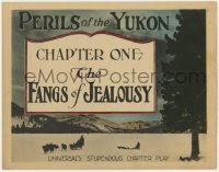 1a136 PERILS OF THE YUKON chapter 1 TC 1922 Universal's stupendous chapter play, dog sled image!
