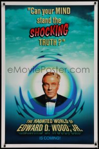 1c661 HAUNTED WORLD OF EDWARD D WOOD JR. teaser 1sh 1996 can your MIND stand the SHOCKING truth!