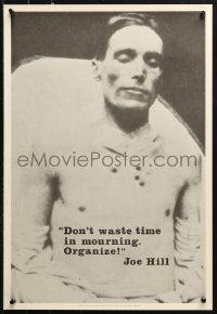 1c395 JOE HILL 17x24 special poster 1971 image of body, don't waste any time in mourning, organize!