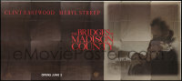 1h155 BRIDGES OF MADISON COUNTY 30sh 1995 Clint Eastwood directs & stars w/Meryl Streep!