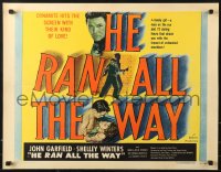 1h219 HE RAN ALL THE WAY style A 1/2sh 1951 Garfield & Shelley Winters have a dynamite kind of love!