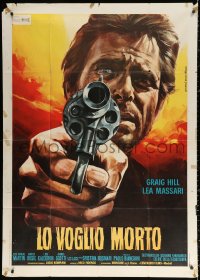 1j806 I WANT HIM DEAD Italian 1p 1968 cool super close up Piovano art of Craig Hill pointing gun!