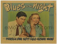 1k250 BLUES IN THE NIGHT LC 1941 Priscilla Lane can't stand Richard Whorf's trumpet playing!
