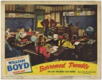 1k254 BORROWED TROUBLE LC #5 1948 William Boyd as Hopalong Cassidy teaching kids in classroom!