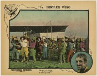 1k262 BROKEN WING LC 1923 pilot Kenneth Harlan is captured by Mexican bandits & can't fly now!