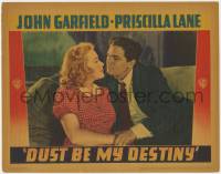 1k359 DUST BE MY DESTINY LC 1939 best close up of John Garfield & Priscilla Lane, ultra rare!