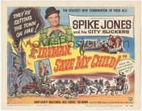 1k061 FIREMAN, SAVE MY CHILD TC 1954 Spike Jones and his City Slickers & Buddy Hackett!