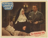 1k431 GOLDEN EYE LC #4 1948 Roland Winters as Charlie Chan & nun Evelyn Brent with bandaged man!