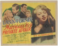 1k111 MARRIAGE IS A PRIVATE AFFAIR TC 1944 beautiful young Lana Turner, James Craig, John Hodiak!