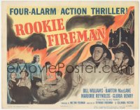 1k148 ROOKIE FIREMAN TC 1950 Bill Williams, Barton MacLane, four-alarm action thriller!