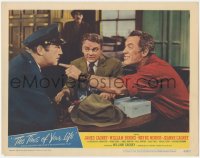 1k892 TIME OF YOUR LIFE LC #6 1947 c/u of James Cagney, Ward Bond & cop Broderick Crawford!