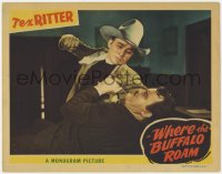 1k965 WHERE THE BUFFALO ROAM LC 1938 Tex Ritter, screen's greatest singing cowboy, punching guy!