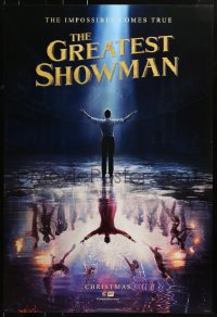 1r622 GREATEST SHOWMAN teaser DS 1sh 2017 the impossible comes true, Jackman as P.T. Barnum!