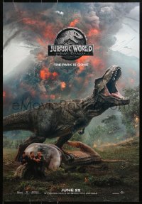 1r689 JURASSIC WORLD: FALLEN KINGDOM teaser DS 1sh 2018 Pratt and cast, the park is gone, T-Rex!