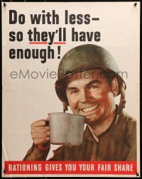 1r138 DO WITH LESS SO THEY'LL HAVE ENOUGH 22x28 WWII war poster 1943 image of smiling soldier!