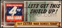 1r144 LET'S GET THIS SHIELD UP 10x23 WWII war poster 1943 buy extra war bonds today!