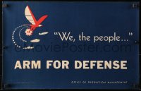 1r157 WE THE PEOPLE ARM FOR DEFENSE 14x22 WWII war poster 1941 art of eagle, tank, ship & airplane!