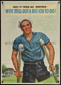 1r158 WE'VE STILL GOT A BIG JOB TO DO 29x40 WWII war poster 1943 Scott art of sailor w/missing leg!