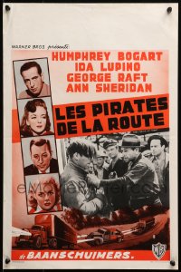 1y471 THEY DRIVE BY NIGHT Belgian R1950s Humphrey Bogart, George Raft, Ann Sheridan, Ida Lupino!