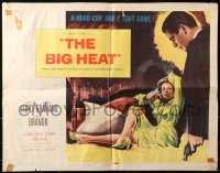 1y557 BIG HEAT 1/2sh 1953 great pulp art of Glenn Ford & sexy Gloria Grahame, Fritz Lang noir!
