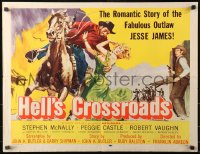 1y625 HELL'S CROSSROADS style A 1/2sh 1957 Stephen McNally as Jesse James on horse & sexy Peggy Castle!