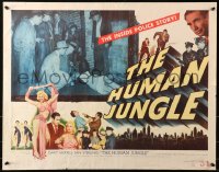 1y632 HUMAN JUNGLE style B 1/2sh 1954 Gary Merrill, sexy Jan Sterling, the inside police story!