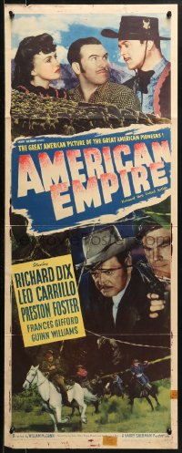 1y008 AMERICAN EMPIRE insert 1942 Richard Dix, Leo Carrillo, an epic of America's march westward!