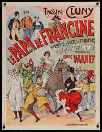 2b375 LE PAPA DE FRANCINE linen 24x32 French stage poster 1896 Louis Varney opera, Choubrac art!