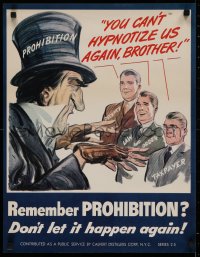 2c306 REMEMBER PROHIBITION 19x24 special poster 1940s you can't hypnotize us again brother, rare!