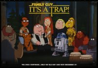 2d473 FAMILY GUY IT'S A TRAP 13x19 video poster 2011 Return of the Jedi spoof, cast on Endor!