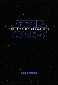 2d520 RISE OF SKYWALKER teaser DS 1sh 2019 Star Wars, title over black & starry background!