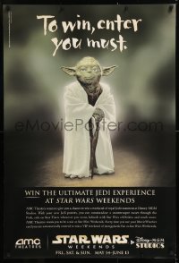 2d463 STAR WARS WEEKENDS DS 27x40 special poster 2004 different, Yoda says to win, enter you must!