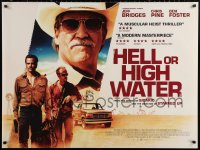 2f373 HELL OR HIGH WATER DS British quad 2016 Jeff Bridges, Chris Pine, Foster, justice isn't a crime
