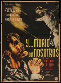 2f071 Y MURIO POR NOSOTROS Mexican poster 1951 Joselito Rodriguez, incredible religious artwork!
