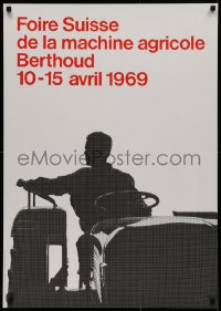 2g353 FOIRE SUISSE DE LA MACHINE AGRICOLE 25x36 Swiss special poster 1969 Buchel, man on a tractor!