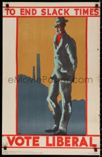 2g408 TO END SLACK TIMES VOTE LIBERAL 19x30 English political poster 1940s different full-length art