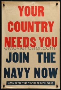 2g019 YOUR COUNTRY NEEDS YOU 14x21 WWI war poster 1910s be a patriot and join the Navy now!