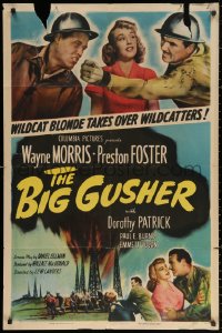 2j123 BIG GUSHER 1sh 1951 Preston Foster, Wayne Morris, sexy wildcat blonde Dorothy Patrick!