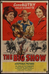 2j125 BIG SHOW 1sh R1944 Kay Hughes, Gene Autry & Smiley Burnette!
