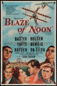 2j135 BLAZE OF NOON 1sh 1947 circus stunt pilot William Holden & sexy Anne Baxter!