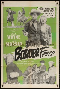 2j151 BORDER FENCE 1sh 1951 cool cowboy western images of Walt Wayne and Mary Nord!