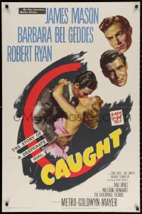 2j195 CAUGHT 1sh 1949 James Mason's 1st U.S. film, Barbara Bel Geddes & Robert Ryan, Max Ophuls